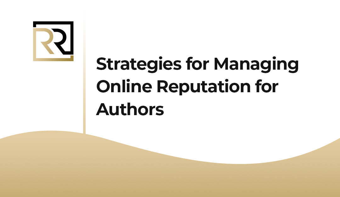 Strategies for Managing Online Reputation for Authors
