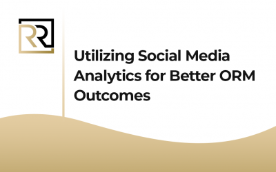 Utilizing Social Media Analytics for Better ORM Outcomes